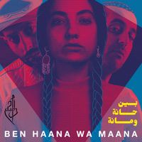 DAM - Ben Haana Wa Maana