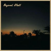 Matt - Beyond