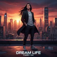 Carry On - Dream life