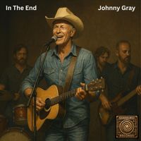 Johnny Gray - In the End