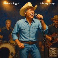 Johnny Gray - Make It Right