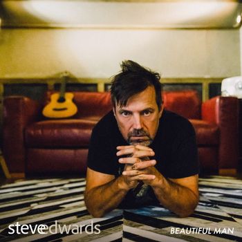 Steve Edwards - Beautiful Man