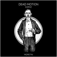 Earoz - Dead Motion