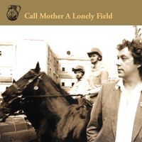 Jackie Leven - Call Mother a Lonely Field (Edit)