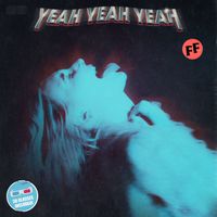 Fickle Friends - Yeah Yeah Yeah (Explicit)