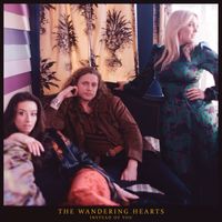 The Wandering Hearts - Instead of You