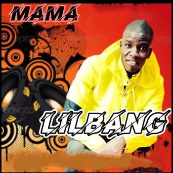 Lil Bang - Mama