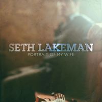 Seth Lakeman - Portrait of My Wife (Radio Edit)