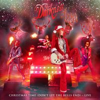 The Darkness - Christmas Time (Don't Let the Bells End) (Live)