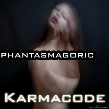 Karmacode - Phantasmagoric