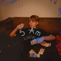 Luces - 5 Am (Explicit)