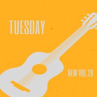 Tuesday - New Vol.29