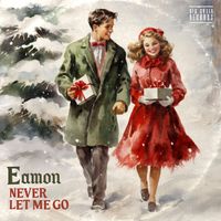 Eamon - Never Let Me Go