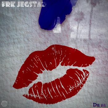 Frk Jegstad - Du sa