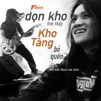 Daki - Dọn Kho, Tìm Thấy, Kho Tàng, Bỏ Quên (Acoustic Rock)