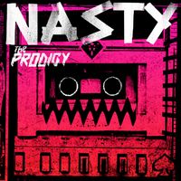 The Prodigy - Nasty