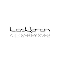 Ladytron - All Over By Xmas