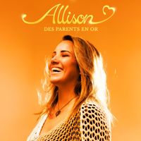 Allison - Des parents en or