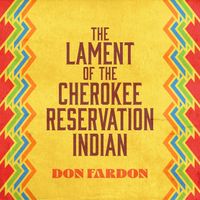 Don Fardon - The Lament of the Cherokee Reservation Indian (Rerecorded)