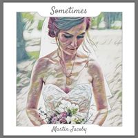 Martin Jacoby - Sometimes