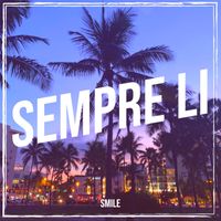 smile - sempre li (Explicit)