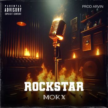 MOKX - ROCKSTAR (Explicit)