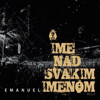 Emanuel - Ime nad svakim imenom