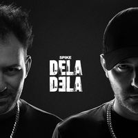 Spike - Dela Dela (Explicit)