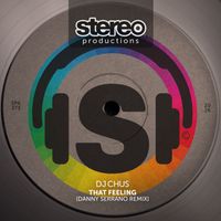 DJ Chus - That Feeling (Danny Serrano Remix)