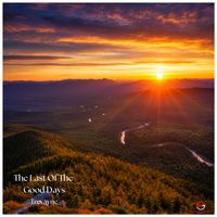 Trevayne - The Last Of The Good Days