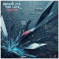 Trevayne - Before It's Too Late