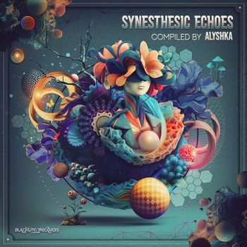 Various Artists - Synesthesic Echoes (Compiled by Alyshka)