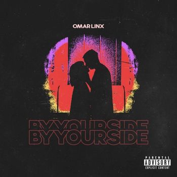 Omar LinX - By Your Side (Explicit)