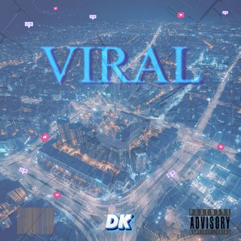 DK - VIRAL (Explicit)