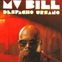 MV Bill - Despacho Urbano
