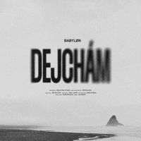 Babylon - Dejchám