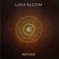 Luka Bloom - Refuge