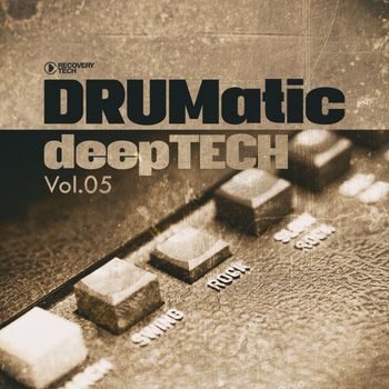 Various Artists - Drumatic Deeptech, Vol.05