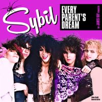 Sybil - Every Parent's Dream (The James Ray Remaster 2025)