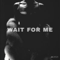 Rohan - WAIT FOR ME (Explicit)