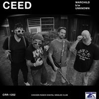 CEED - Warchild/Unknown (Remastered 2025)