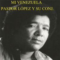 Pastor López - Mi Linda Tierra