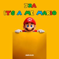JxA - It's a me Mario (JxA Mix)