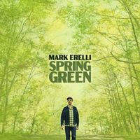 Mark Erelli - Spring Green