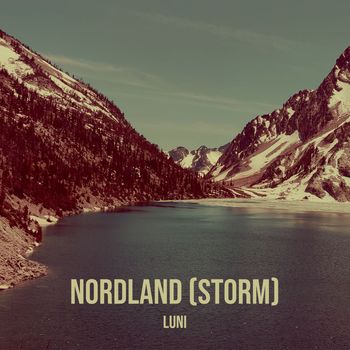 Luni - Nordland (Storm) (Explicit)