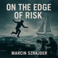 Marcin Sznajder - On the Edge of Risk