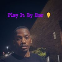 D.B. - Play It by Ear (Explicit)