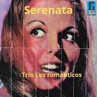 Los Romanticos - Serenata
