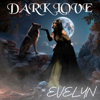 Evelyn - Dark Love