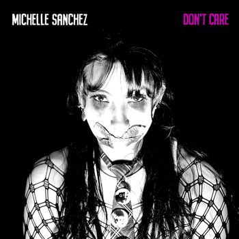 Michelle Sanchez - Don't Care
